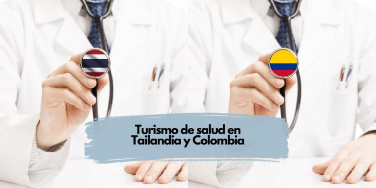 Turismo de salud en Tailandia y Colombia