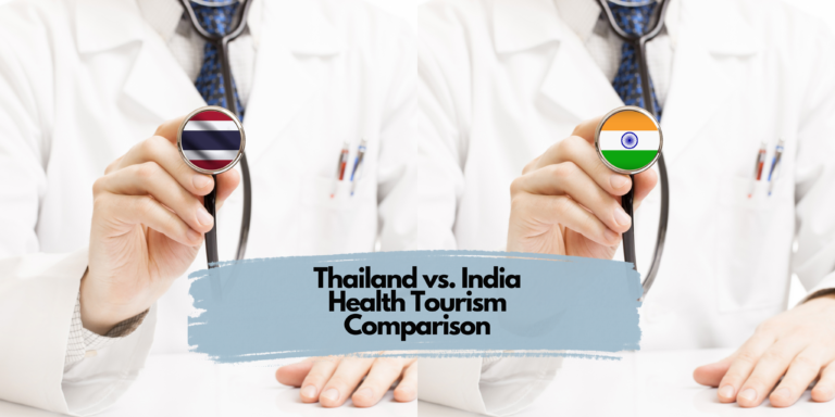 Thailand vs. India Health Tourism Comparison