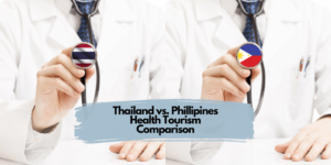 Thailand vs. Philippines Health Tourism Comparison