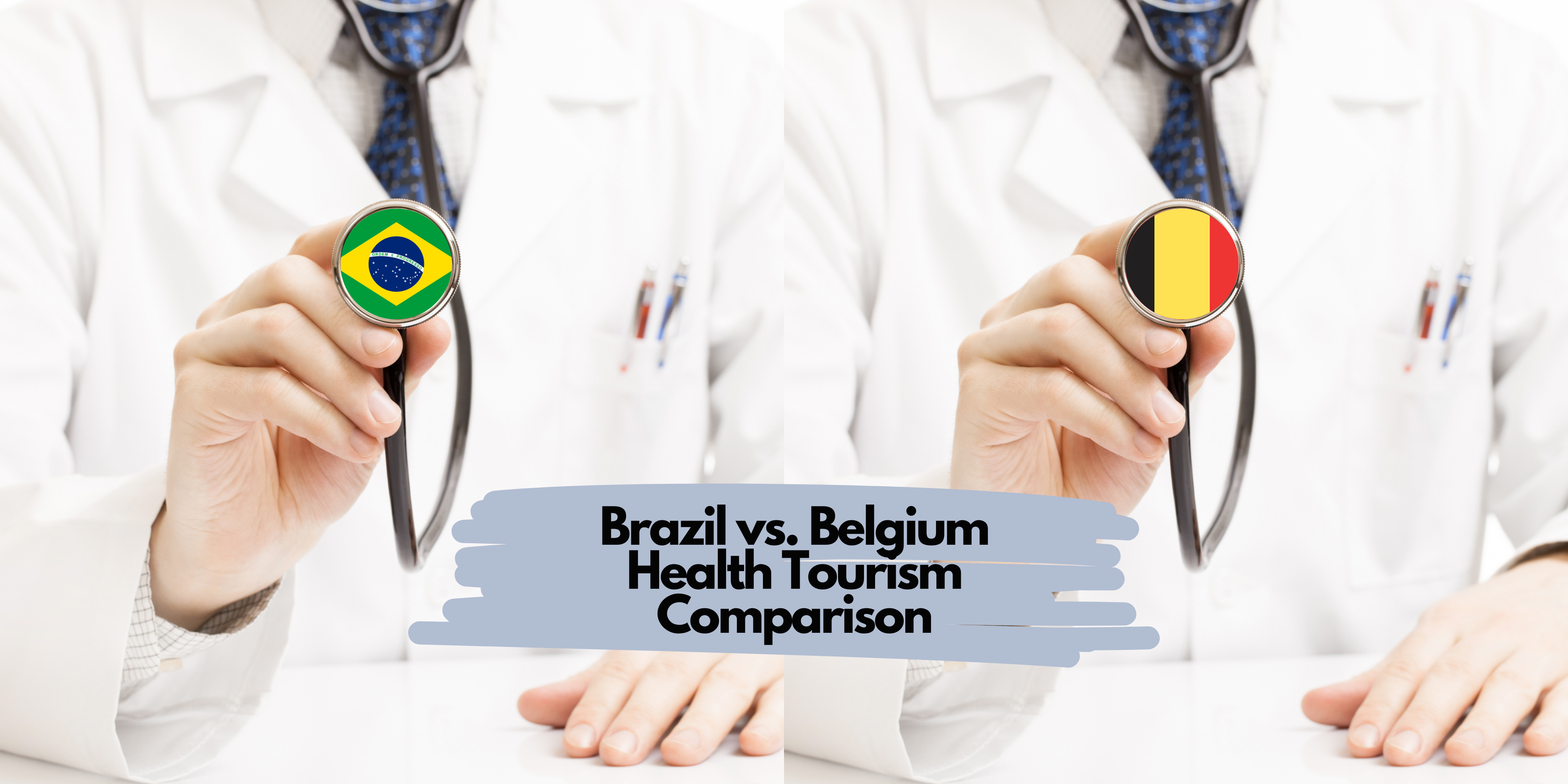 Brazil vs. Belgium Health Tourism Comparison