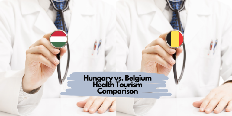 Hungary vs. Belgium Health Tourism Comparison