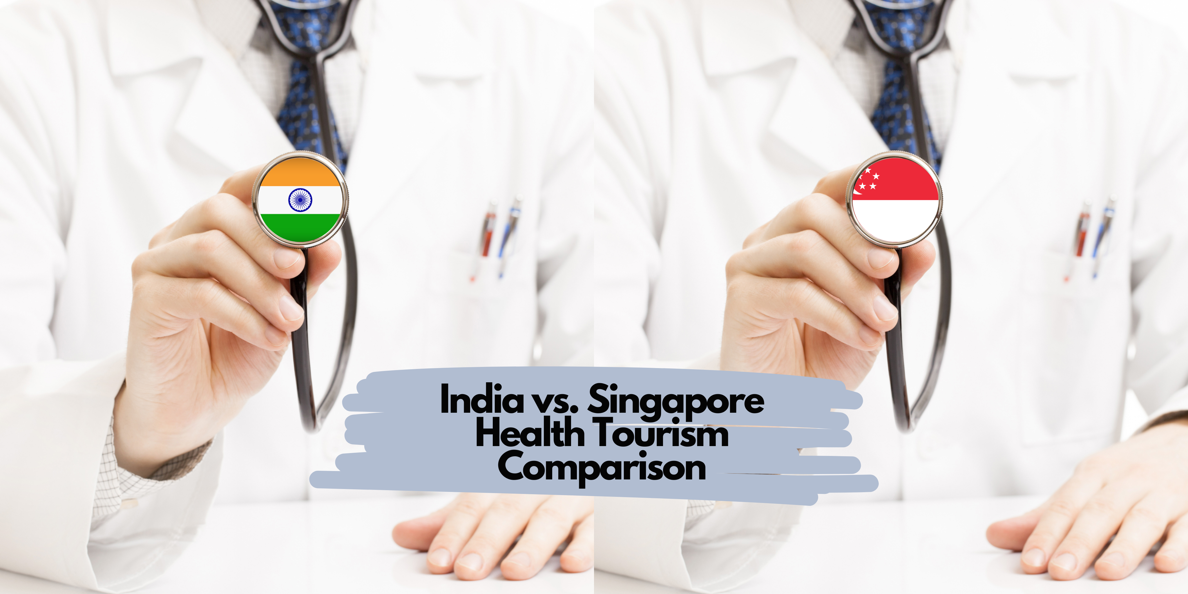 India vs. Singapore Health Tourism Comparison