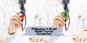 Philippines vs. Brazil Health Tourism Comparison