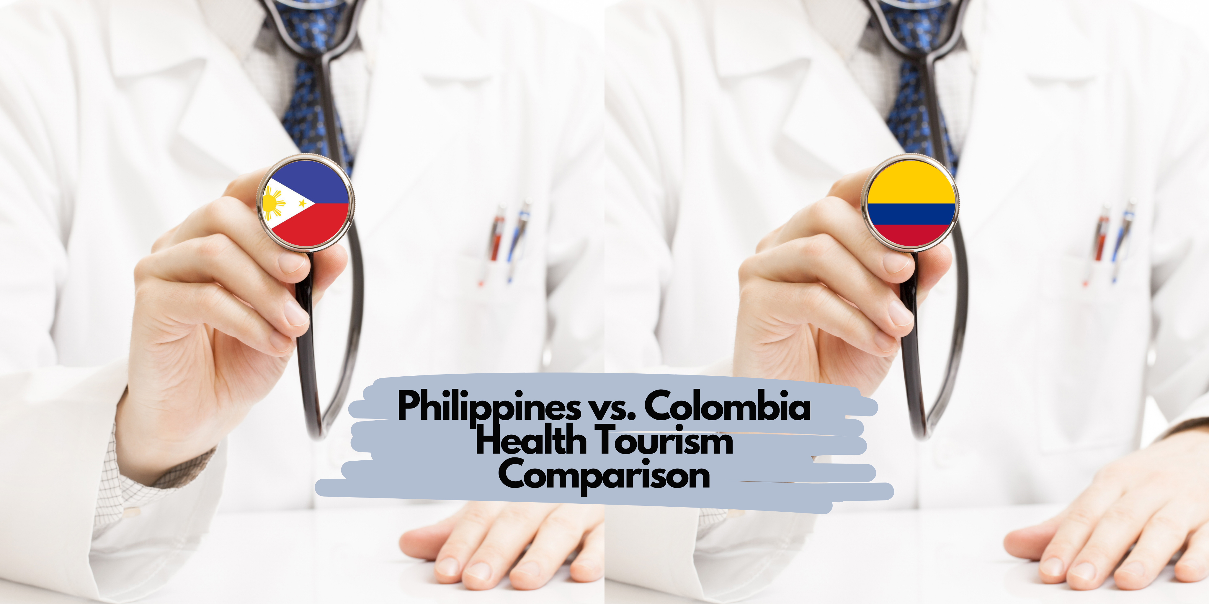 Philippines vs. Colombia Health Tourism Comparison