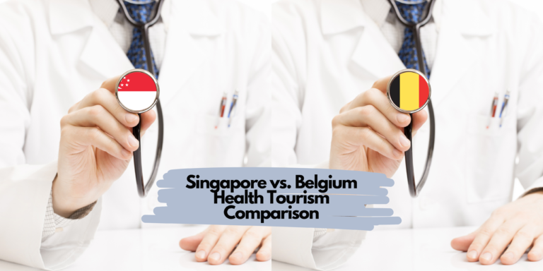 Singapore vs. Belgium Health Tourism Comparison