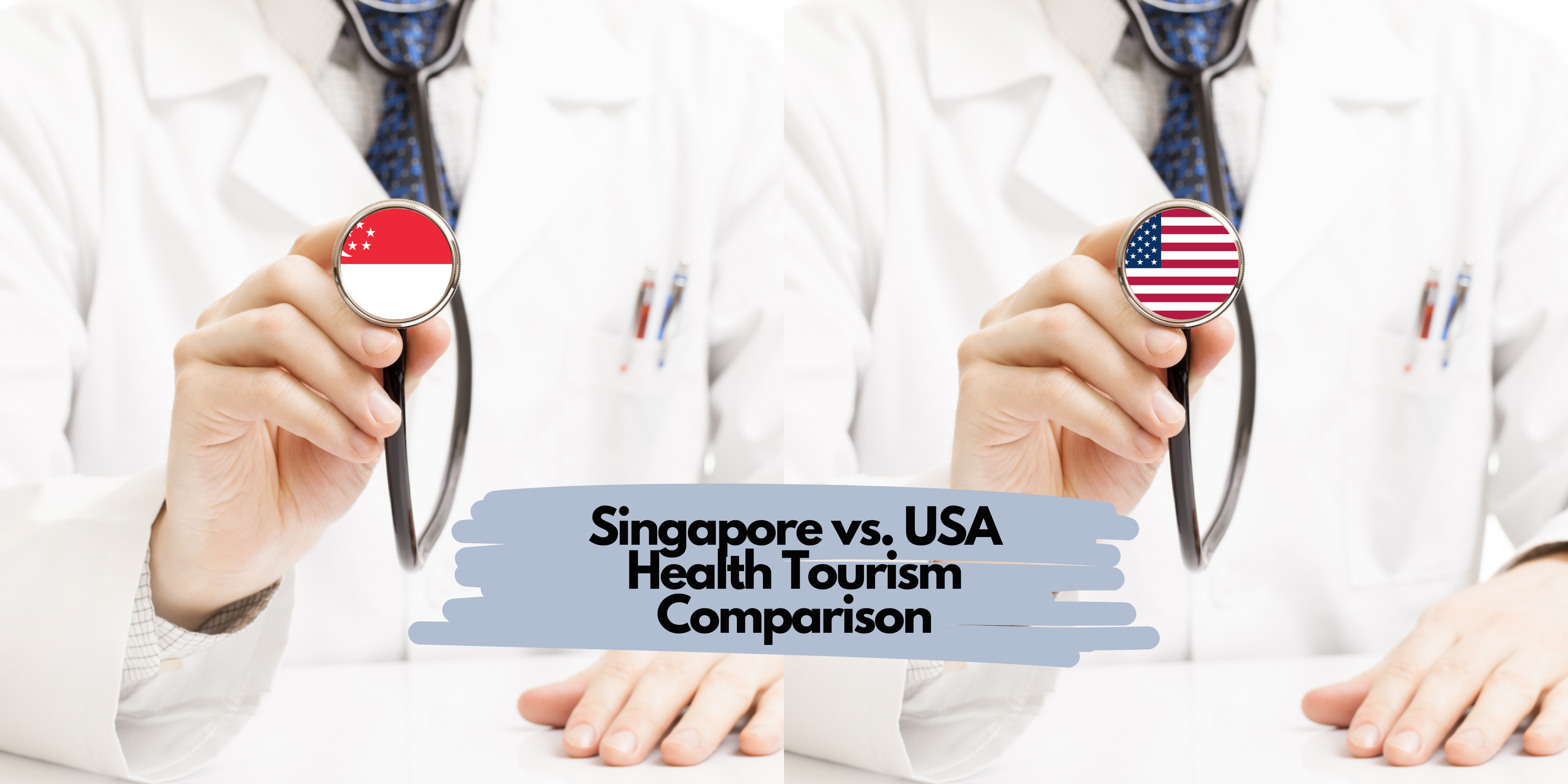 Singapore vs. USA Health Tourism Comparison