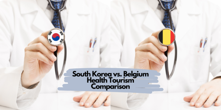 South Korea vs. Belgium Health Tourism Comparison