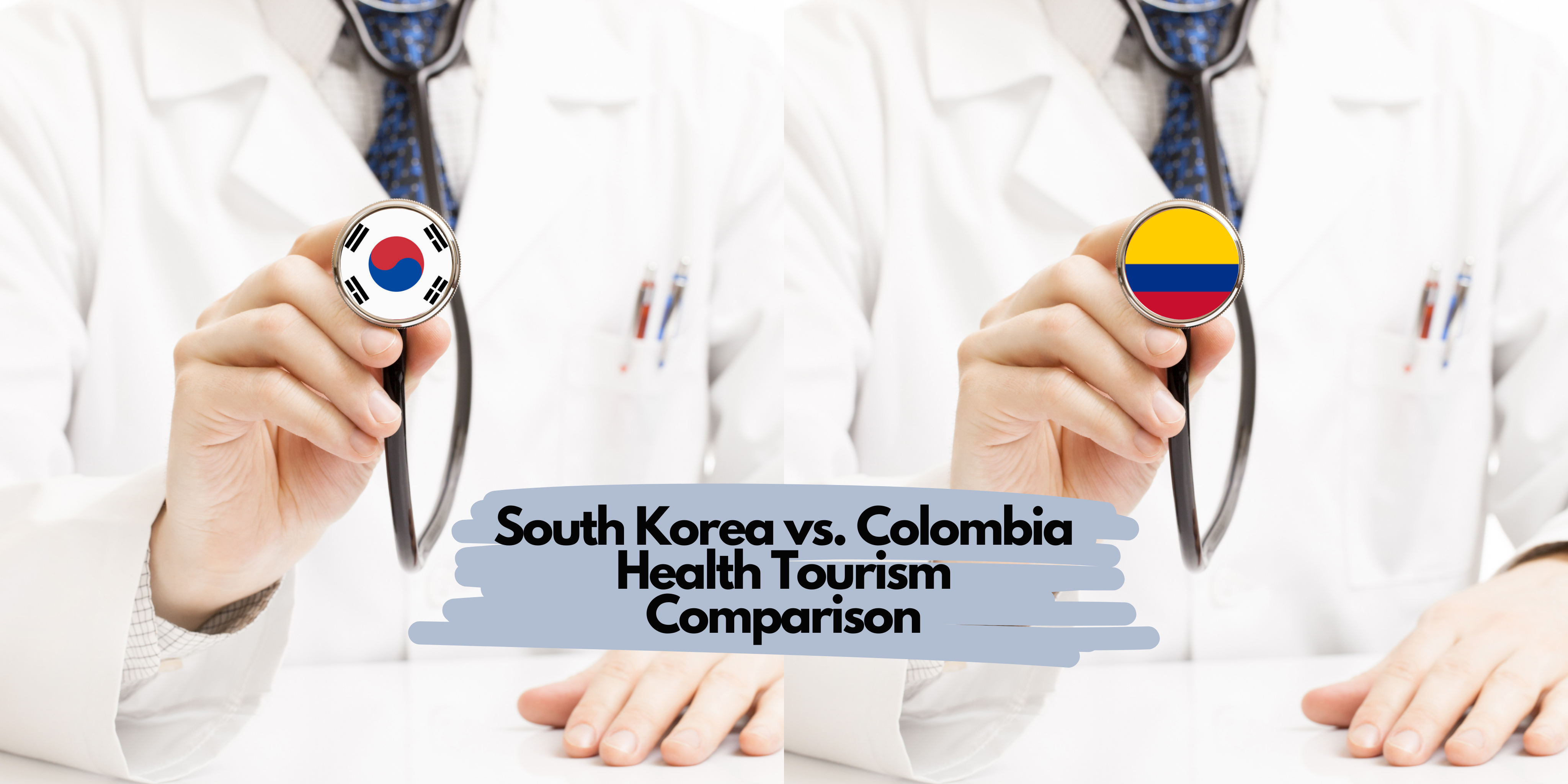 South Korea vs. Colombia Health Tourism Comparison