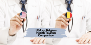 USA vs. Belgium Health Tourism Comparison