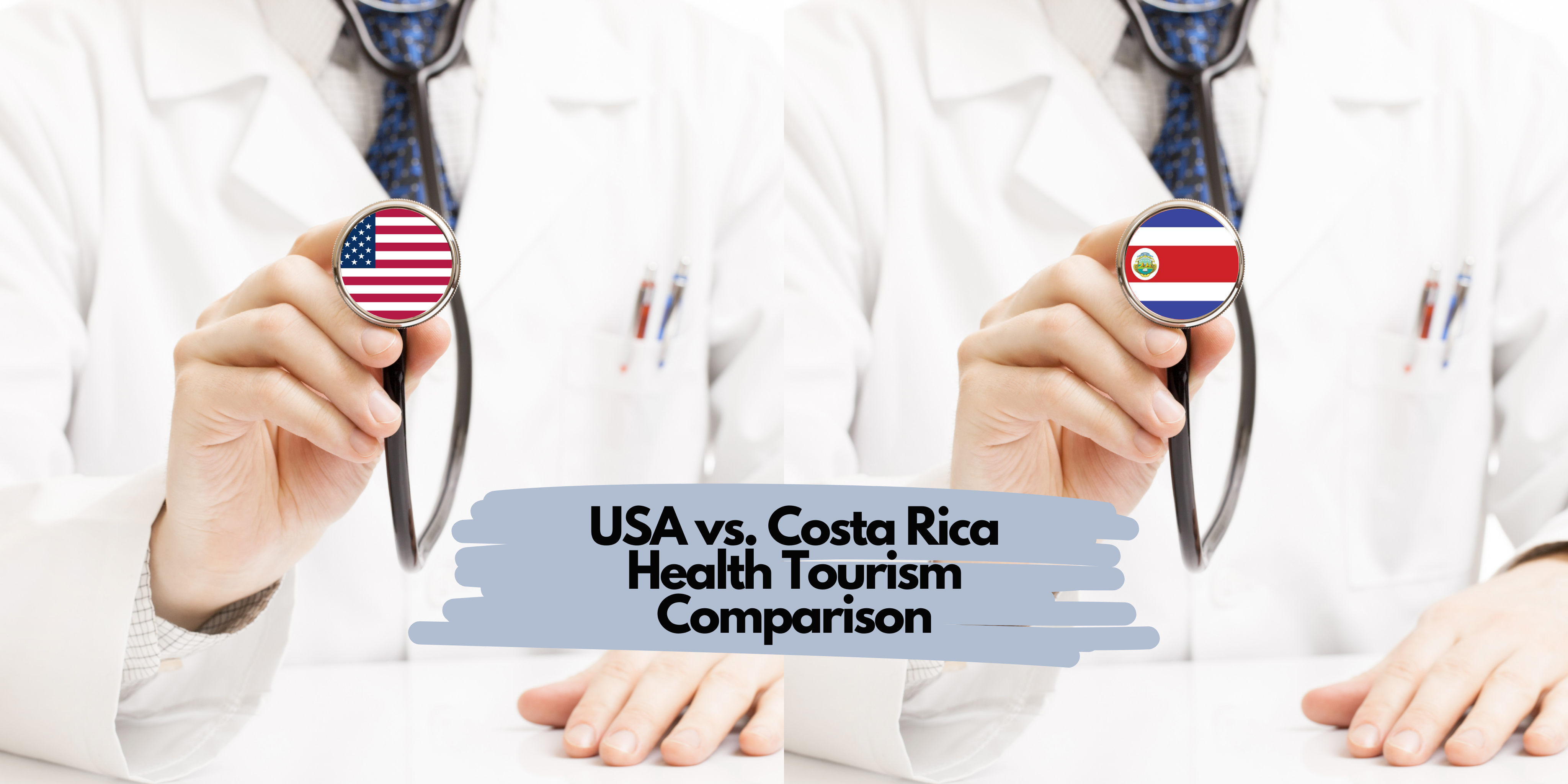 USA vs. Costa Rica Health Tourism Comparison