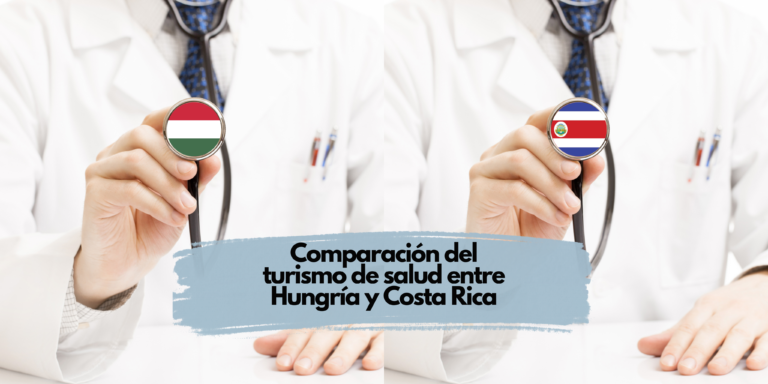 Comparación del turismo de salud en Hungría y Costa Rica