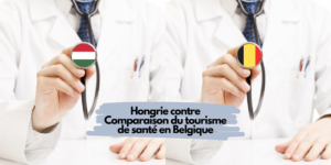 Comparaison du tourisme de santé entre la Hongrie et la Belgique