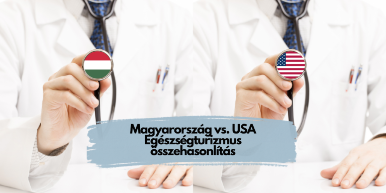 Magyarország vs. USA Egészségturizmus összehasonlítás