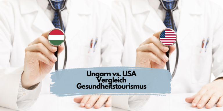 Vergleich Ungarn vs. USA Gesundheitstourismus